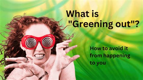 What Does Greening Out Look Like? Exploring the Unseen Realms of Perception